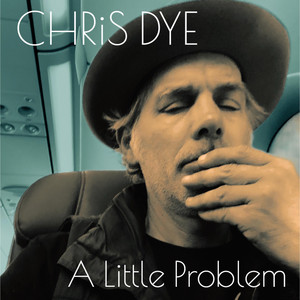 A Little Problem by CHRIS DYE
