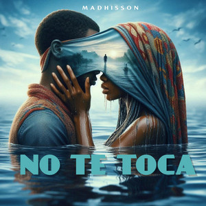 No te toca by Madhisson