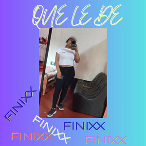 Que le de by FINIXXX