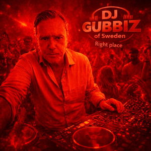 Right place! by Dj GUBBIZ of Sweden