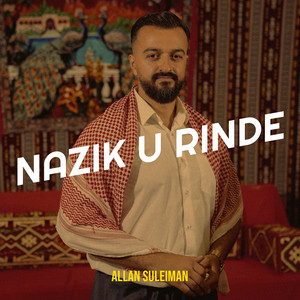Nazik U Rinde
