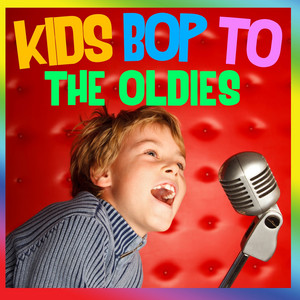 Kids Bop to the Oldies album
