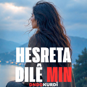HESRETA DILÊ MIN ÇUYE EZ MAME | حسرتا دليمن جويا از مامه by DNDO KURDİ