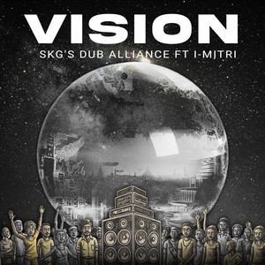 Vision by SKG's Dub Alliance, I-Mitri