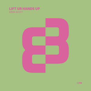 Lift Ur Hands Up by Aron Scott