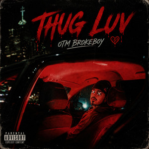 Thug Luv by Otm BrokeBoy