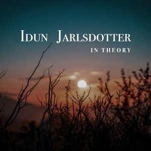 In Theory by Idun Jarlsdotter