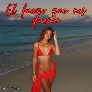 El fuego que nos quema by Carll Music