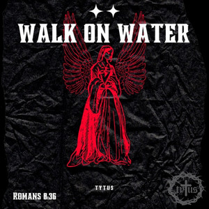 Walk on Water
