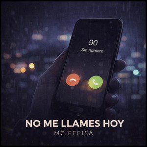 No me llames hoy by Mc Feeisa