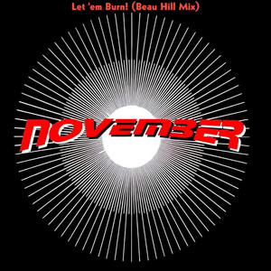 Let'Em Burn! (Beau Hill Mix)