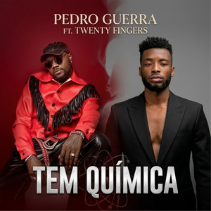 Tem Química by PEDRO GUERRA, Twenty Fingers