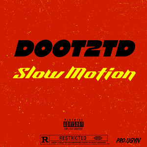 Slow Motion Then by DootOnTheBeat