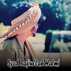 Syed Rafiullah Hatmi - Yad Badi Wi Zra Zakhmuna Da Malgro
