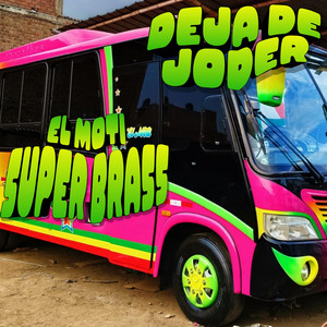 Deja De Joder by El Moti Super Brass