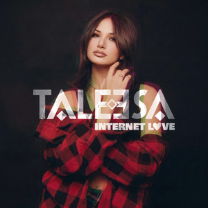 Internet Love - Extended Mix by Taleesa
