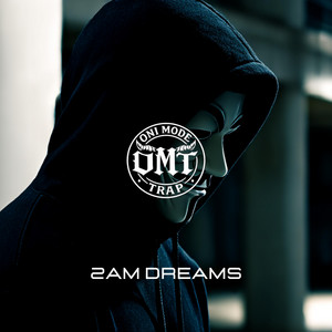 2AM Dreams by ONI MODE TRAP
