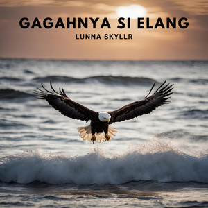 Lunna Skyllr - Gagahnya Si Elang