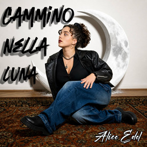 Cammino nella Luna by Alice Edel
