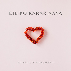 Mahima Chaudhary - Dil Ko Karar Aaya