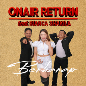 Berharap by Onair Return, Bianca Shakila