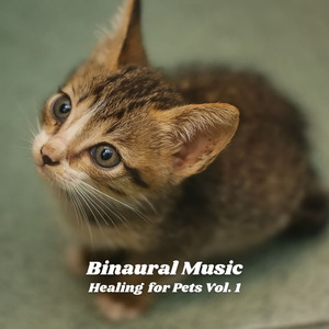 Binaural Music: Healing for Pets Vol. 1 album