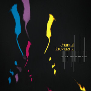 Colour Moving And Still - Album by Chantal Kreviazuk | Spotify