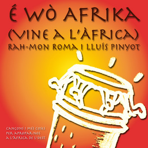 É wò Afrika (Vine a l'Àfrica)