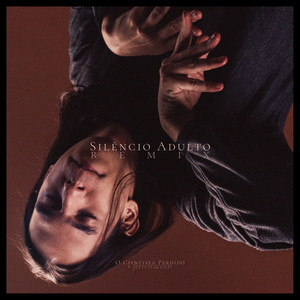 Silêncio Adulto (remix) - ferreiracesar remix