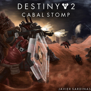 Destiny (Cabal Stomp)