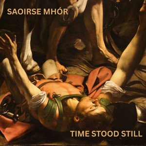 Time Stood Still by Saoirse Mhór