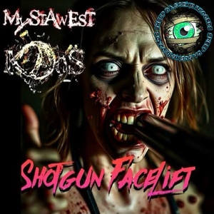 Kos & MyStAwEsT - Shotgun Facelift