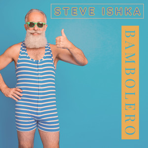 Steve Ishka - Bambolero (Extended Mix)