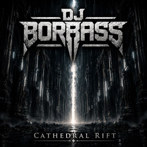 Cathedral Rift by DJ BORBASS