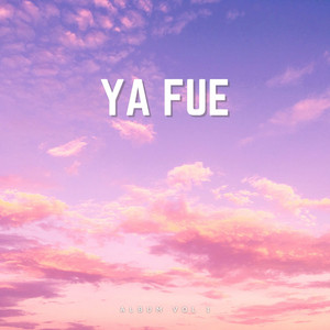YA FUE by MALCRIADAXXO