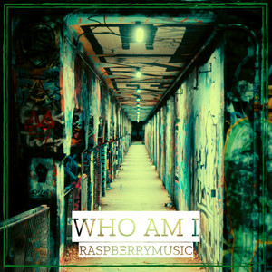 raspberrymusic - Who Am I