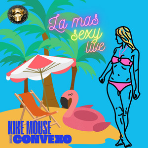 La Mas Sexy - Live by Kike Mouse, Convexo