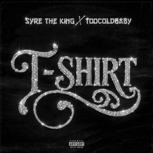 T-shirt by Syre the King, Toocoldbaby