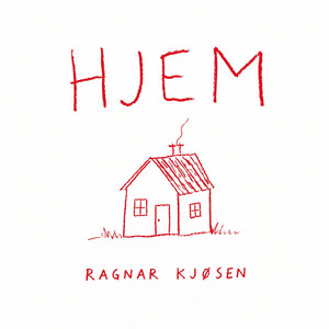 Hjem by Ragnar Kjøsen