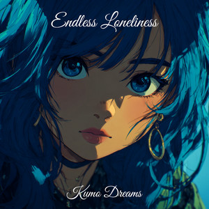 Endless Loneliness - with rain by Kumo Dreams