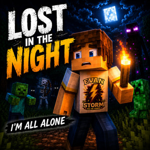 Lost In The Night (Minecraft) by Evan Storm