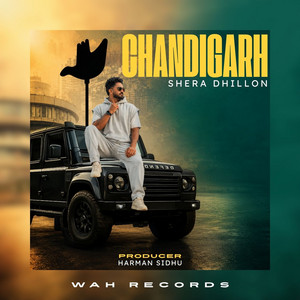 Chandigarh by Shera Dhillon