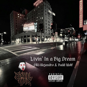 Livin' In a Big Dream