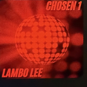 Chosen 1 by Lambo Lee