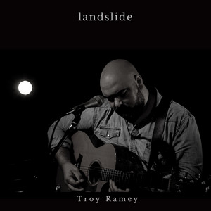 Landslide by Troy Ramey