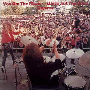 You Are the Music...We're Just the Band cover