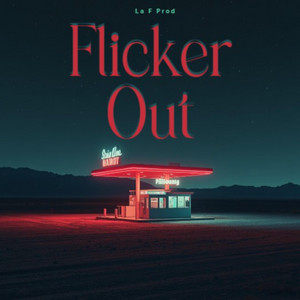 Flicker Out by La F Prod