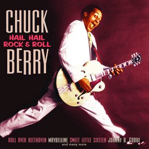 Hail, Hail Rock And Roll - song and lyrics by Chuck Berry | Spotify