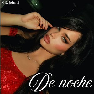 De noche by Mr. Jefniel