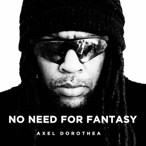 no need for fantasy